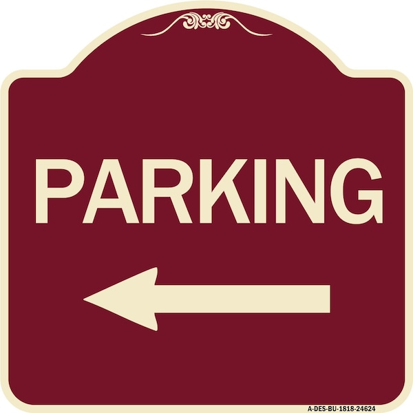 Signmission Parking With Left Arrow Heavy-Gauge Aluminum Architectural Sign, 18" x 18", BU-1818-24624 A-DES-BU-1818-24624 - main